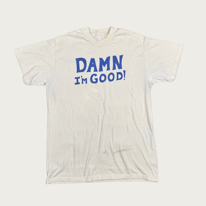 (L) 70s/80s "Damn I'm Good!" Tee