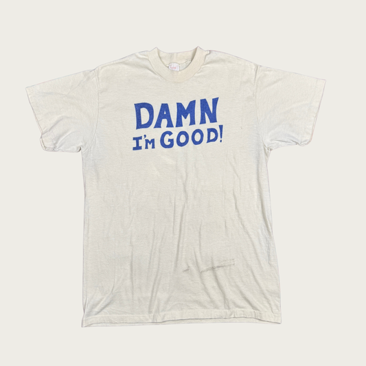 (L) 70s/80s "Damn I'm Good!" Tee