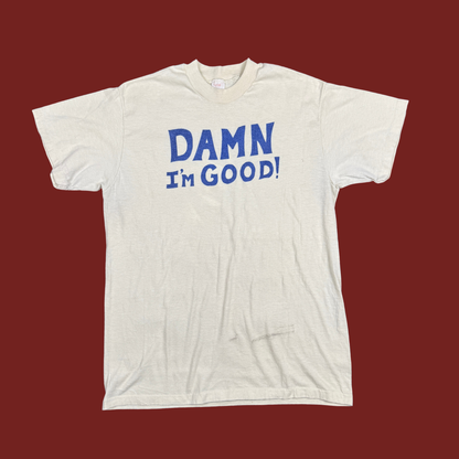 (L) 70s/80s "Damn I'm Good!" Tee