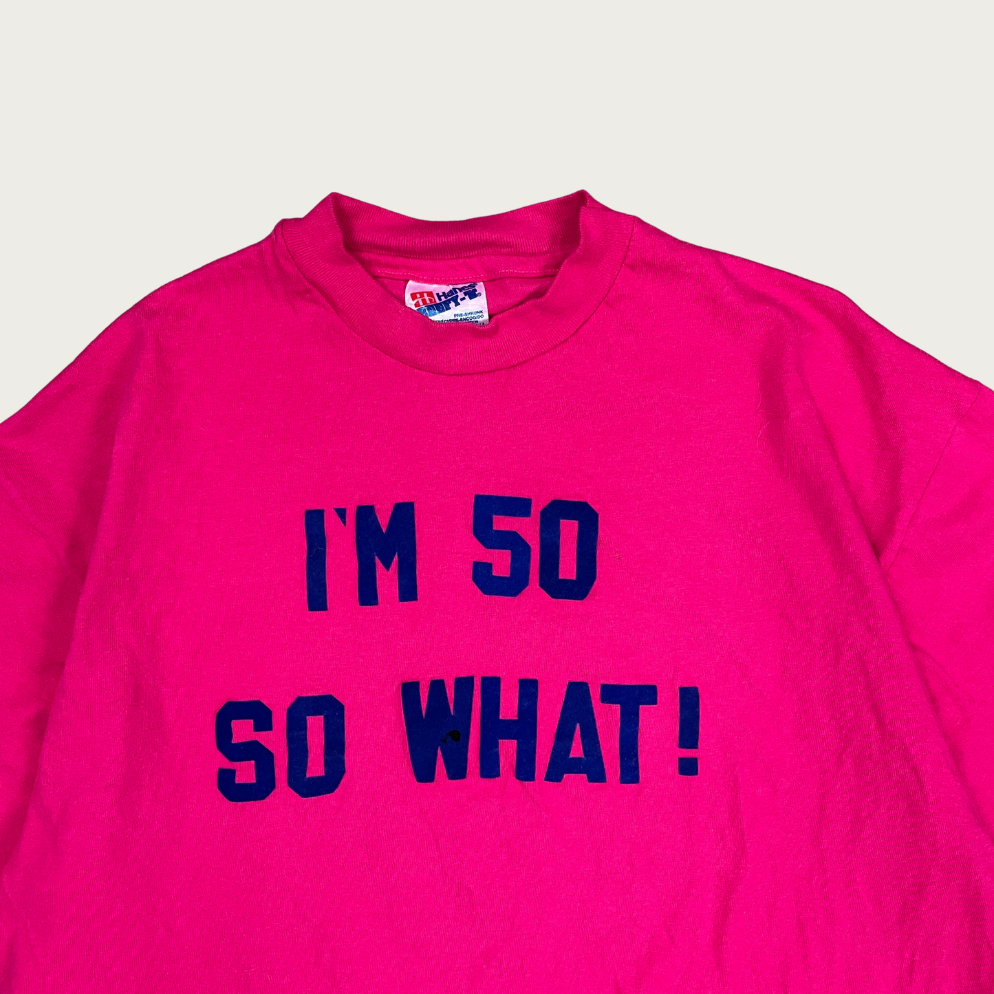 (L) "I'm 50 So What!" Tee