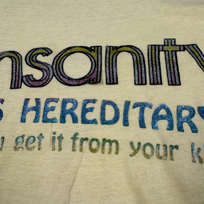 (S/M) 70s "Insanity Is Hereditary" Baby Tee